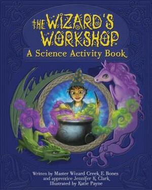 The Wizard's Workshop by Jennifer K. Clark