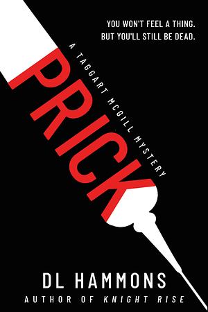 PRICK by D.L. Hammons, D.L. Hammons