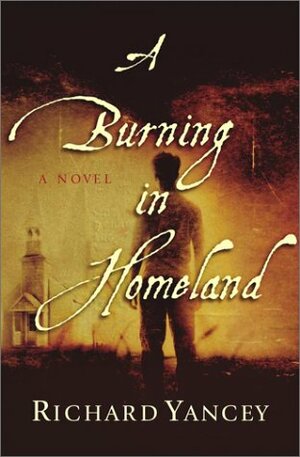 A Burning in Homeland by Rick Yancey