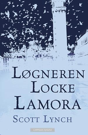 Løgneren Locke Lamora by Scott Lynch