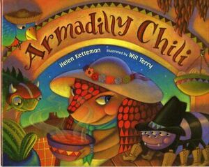 Armadilly Chili by Helen Ketteman