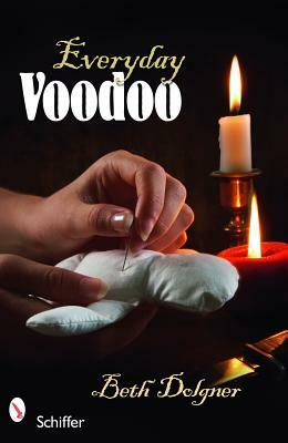 Everyday Voodoo by Beth Dolgner