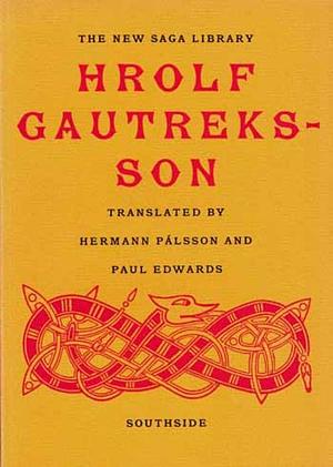 Hrolf Gautreksson: A Viking romance; by Anonymous