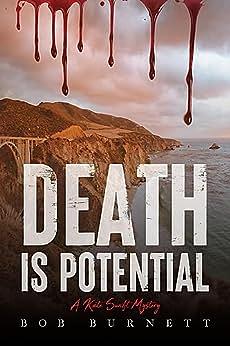 Death is Potential: A Kate Swift Mystery by Bob Burnett