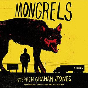 Mongrels by Stephen Graham Jones