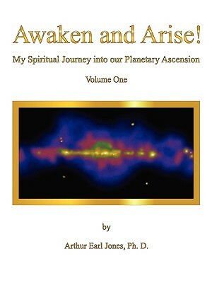 Awaken and Arise ! by Arthur Jones
