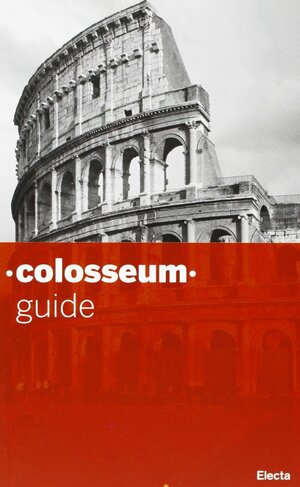 Colosseum: Guide by Gail Swirling