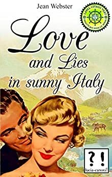 Love and Lies in sunny Italy (annotated) by Jean Webster