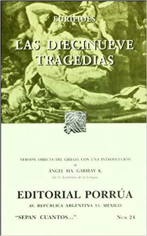Las diecinueve tragedias (Sepan Cuantos # 024) by Euripides