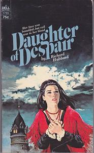 Daughter of Despair by Richard Hubbard