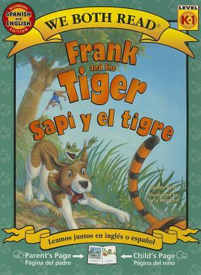 Frank and the Tiger/Sapi y El Tigre by Dev Ross