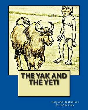 The Yak and the Yeti by Charles Ray