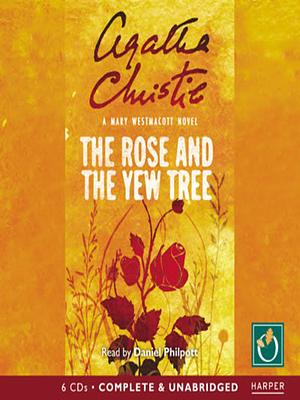 The Rose and the Yew Tree by Agatha Christie