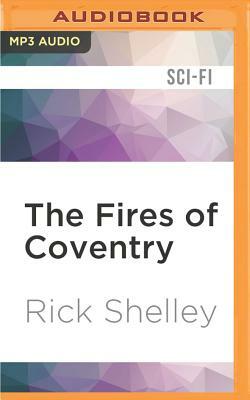 The Fires of Coventry by Rick Shelley
