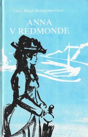 Anna v Redmonde, Volume 3 by L.M. Montgomery