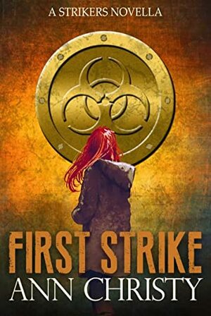 First Strike by Ann Christy