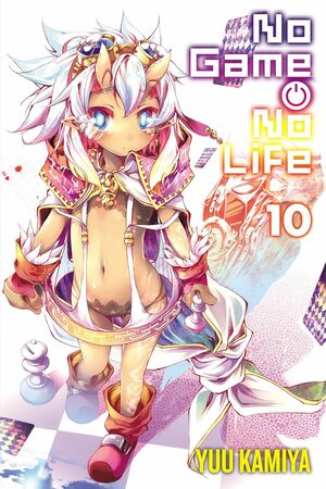 No Game No Life, Vol. 10 by Yuu Kamiya
