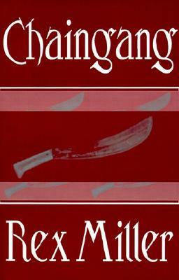 Chaingang by Rex Miller