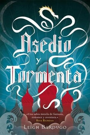 Asedio y tormenta by Leigh Bardugo