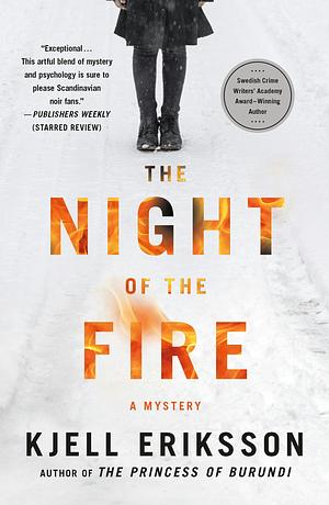 The Night of the Fire by Kjell Eriksson