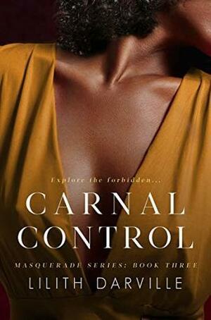 Carnal Control by Lilith Darville