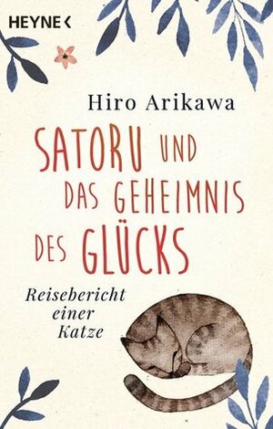 Satoru und das Geheimnis des Glücks by Hiro Arikawa