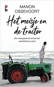 Het meisje en de tractor by Manon Ossevoort