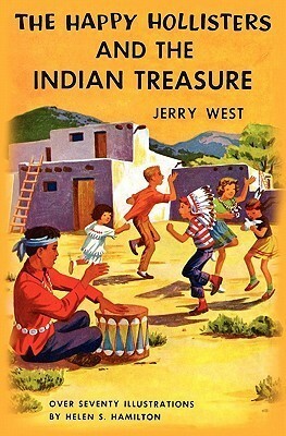 The Happy Hollisters and the Indian Treasure by Helen S. Hamilton, Jerry West, Andrew E. Svenson