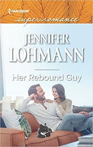 Her Rebound Guy by Jennifer Lohmann