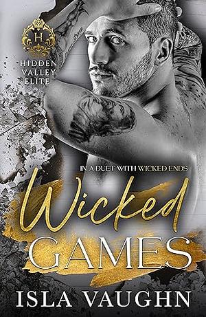 Wicked Games: Hidden Valley Elite by Isla Vaughn