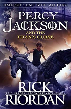 The Titan's Curse by Rick Riordan