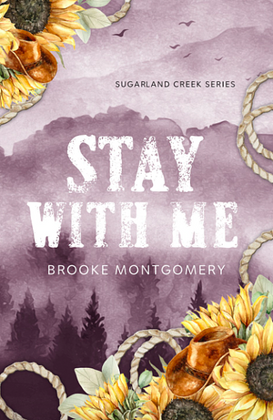 Stay With Me by Brooke Montgomery