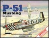 P-51 Mustang in Action - Aircraft No. 45 by Larry Davis