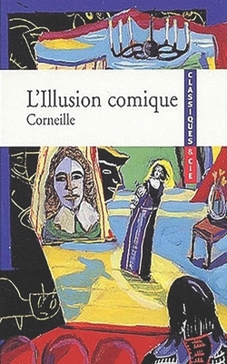 L'Illusion Comique by Pierre Corneille