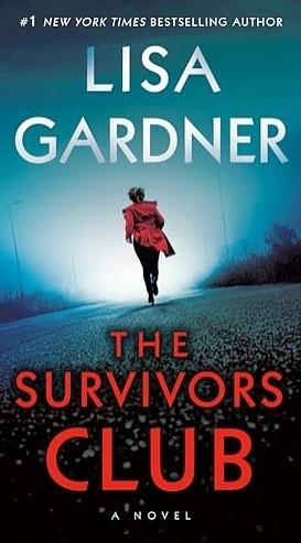 The Survivors Club: A Thriller by Lisa Gardner