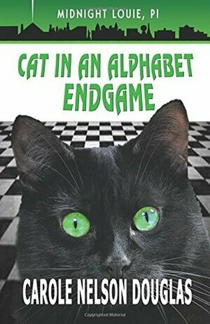 Cat in an Alphabet Endgame by Carole Nelson Douglas