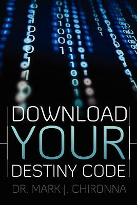 Download Your Destiny Code by Mark Chironna