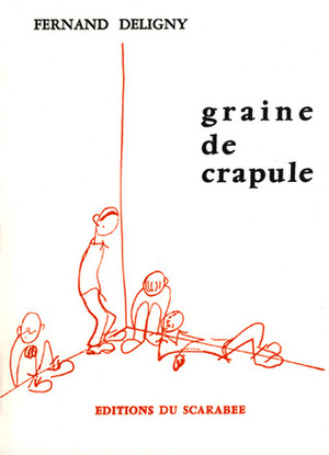 Graine de crapule by Fernand Deligny