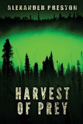 Harvest of Prey by A.K. Preston