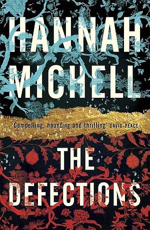 Defections by Hannah Michell, Hannah Michell