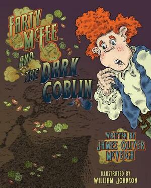 Farty McFee and the Dark Goblin by James Oliver McVeigh