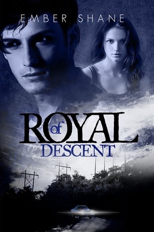 Of Royal Descent by Ember Shane