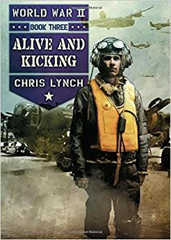 Alive and Kicking by Chris Lynch