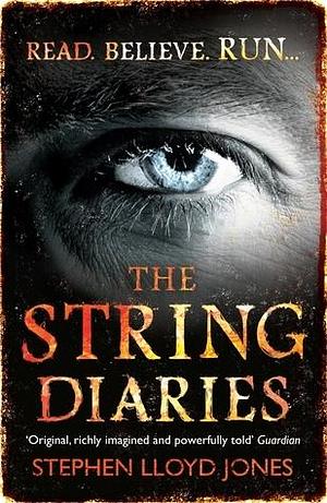 String Diaries by Stephen Lloyd Jones, Stephen Lloyd Jones