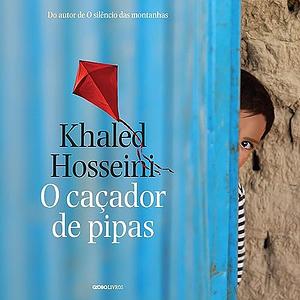 O Caçador de Pipas by Khaled Hosseini