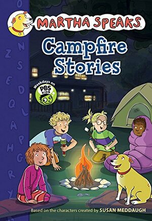 Martha Speaks: Campfire Stories by Susan Meddaugh