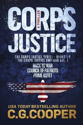 The Corps Justice Series: Books 1-3 by C.G. Cooper
