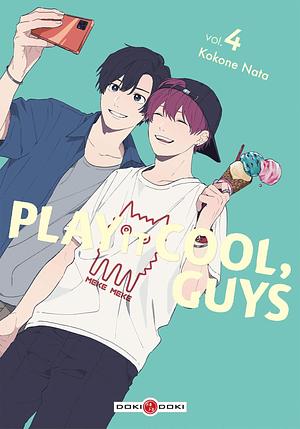 Play it Cool, Guys - vol. 04 by Kokone Nata