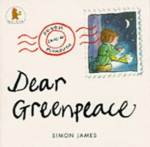Dear Greenpeace by Simon James