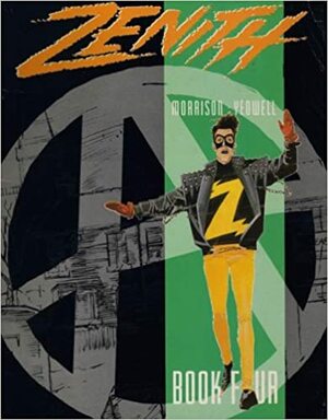 Zenith Book Four: War In Heaven Part 1 by Grant Morrison